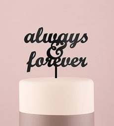 Always & Forever Acrylic Cake Topper - Black