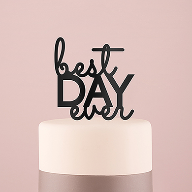 Best Day Ever Acrylic Cake Topper - Black
