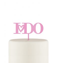 I Do Acrylic Cake Topper - Dark Pink