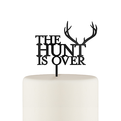 The Hunt Is Over Acrylic Cake Topper - Black
