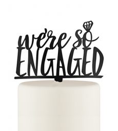 We're So Engaged Acrylic Cake Topper - Black