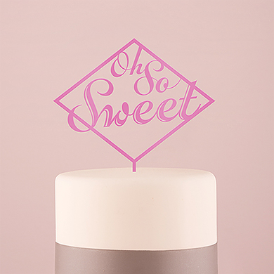 Oh So Sweet Acrylic Cake Topper - Dark Pink