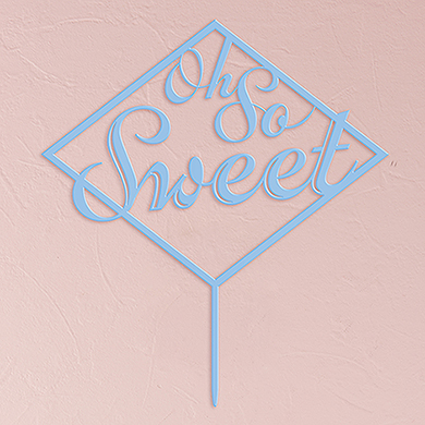 Oh So Sweet Acrylic Cake Topper - Pastel Blue