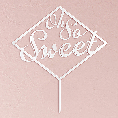 Oh So Sweet Acrylic Cake Topper - White